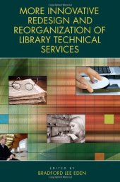 book More Innovative Redesign and Reorganization of Library Technical Services