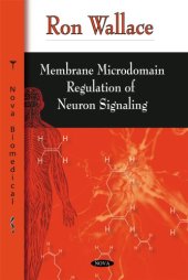 book Membrane Microdomain Regulation of Neuron Signaling