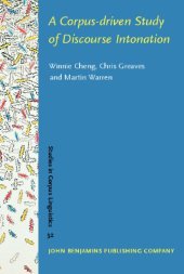 book A Corpus-driven Study of Discourse Intonation: The Hong Kong Corpus of Spoken English (Prosodic) (Studies in Corpus Linguistics)