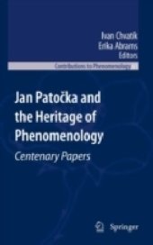 book Jan Patocka and the Heritage of Phenomenology: Centenary Papers