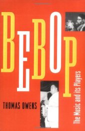 book Bebop: The Music and Its Players