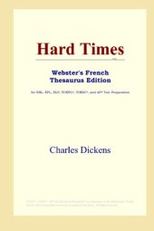 book Hard Times (Webster's French Thesaurus Edition)