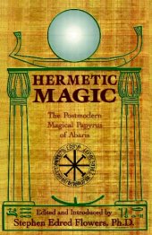 book Hermetic Magic: The Postmodern Papyrus of Abaris