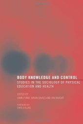 book Body Knowledge and Control: Studies in the Sociology of Education and Physical Culture