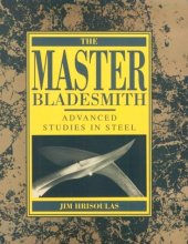 book The Master Bladesmith: Advanced Studies in Steel