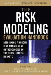 book The Risk Modeling Evaluation Handbook: Rethinking Financial Risk Management Methodologies in the Global Capital Markets (McGraw-Hill Finance & Investing)