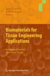 book Biomaterials for Tissue Engineering Applications: A Review of the Past and Future Trends