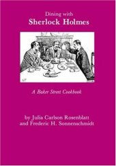 book Dining With Sherlock Holmes: A Baker Street Cookbook