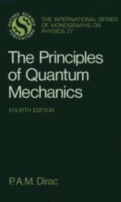 book The Principles of Quantum Mechanics (Fourth Edition, Revised)