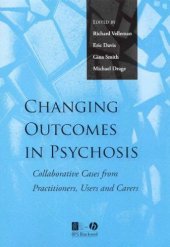 book Changing Outcomes in Psychosis: Collaborative Cases from Practitioners, Users and Carers