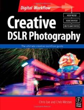 book Creative DSLR Photography: The ultimate creative workflow guide (Digital Workflow)