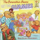 book The Berenstain Bears Get the Gimmies (First Time Books(R))