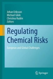 book Regulating Chemical Risks: European and Global Challenges