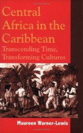 book Central Africa in the Caribbean: Transcending Time, Transforming Cultures