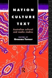 book Nation, Culture, Text: Australian Cultural and Media Studies (Communication and Society)