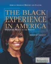 book The Black Experience in America: From Civil Rights to the Present (African American History and Culture)