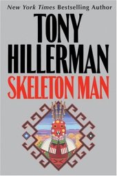 book Skeleton Man (Joe Leaphorn Jim Chee Novels)