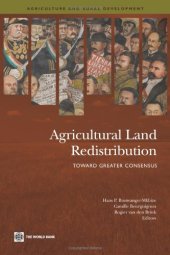 book Agricultural Land Redistribution: Toward Greater Consensus (Agriculture and Rural Development Series)