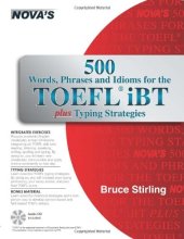 book 500 Words, Phrases, Idioms for the TOEFL iBT Plus Typing Strategies