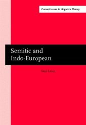 book Semitic and Indo-European: Volume II: Comparative Morphology, Syntax and Phonetics