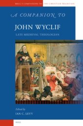 book A Companion to John Wyclif (Brill’s Companions to the Christian Tradition)