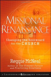 book Missional Renaissance: Changing the Scorecard for the Church (Jossey-Bass Leadership Network Series)