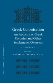 book Greek Colonisation: An Account Of Greek Colonies and Other Settlements Overseas: Volume 1