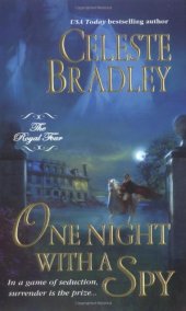 book One Night With A Spy (Royal Four, Book 3)