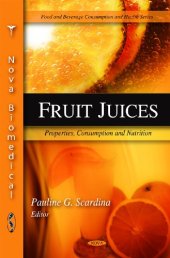 book Fruit Juices: Properties, Consumption and Nutrition (Food and Beverage Consumption and Health)