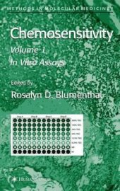 book Chemosensitivity: Volume I: In Vitro Assays (Methods in Molecular Medicine)