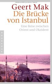 book Die Brucke von Istanbul: Eine Reise zwischen Orient und Okzident