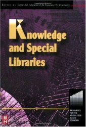 book Knowledge and Special Libraries: Series: Resources for the Knowledge-Based Economy