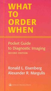 book What to Order When: Pocket Guide to Diagnostic Imaging