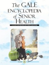 book Gale Encyclopedia of Senior Health: A Guide for Seniors and Their Caregivers