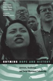 book Rhyming Hope and History: Activists, Academics, and Social Movement Scholarship (Social Movements, Protest and Contention)