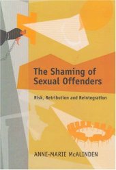 book The Shaming of Sexual Offenders: Risk, Retribution and Reintegration