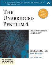 book The Unabridged Pentium 4: IA32 Processor Genealogy (PC System Architecture Series)