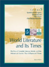 book World Literature and Its Times, Volume 5: Spanish and Portuguese Literature and Their Times