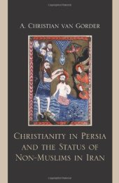 book Christianity in Persia and the Status of Non-Muslims in Modern Iran