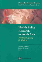 book Health Policy Research in South Asia: Building Capacity for Reform (Health, Nutrition and Population Series)