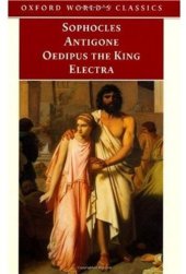 book Antigone, Oedipus the King, Electra (Oxford World's Classics)