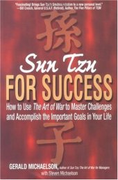 book Sun Tzu For Success: How to Use the Art of War to Master Challenges and Accomplish the Important Goals in Your Life