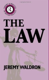 book The Law (Theory & Practice in British Politics)