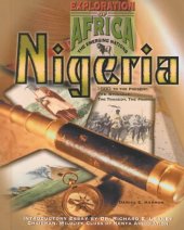 book Nigeria: 1880 To the Present : The Struggle, the Tragedy, the Promise (Exploration of Africa: the Emerging Nations)