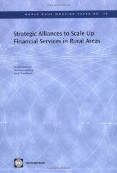 book Strategic Alliances to Scale Up Financial Services in Rural Areas (World Bank Working Papers)