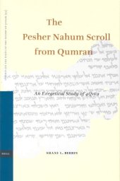 book The Pesher Nahum Scroll from Qumran: An Exegetical Study of 4Q169 (Studies on the Texts of the Desert of Judah)