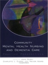 book Community Mental Health Nursing and Dementia Care: Practice Perspectives