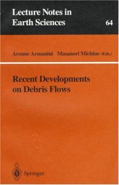 book Recent Developments on Debris Flows (Lecture Notes in Earth Sciences)