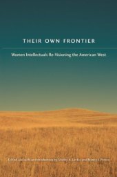 book Their Own Frontier: Women Intellectuals Re-Visioning the American West (Women in the West)