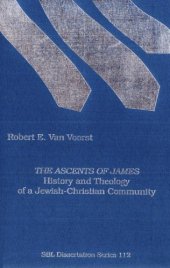 book The Ascents of James: History and Theology of a Jewish-Christian Community (Society of Biblical Literature Dissertation Series)